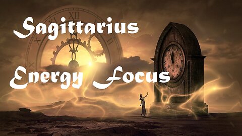Sagittarius Tap Into Tarot Energy Focus Messages