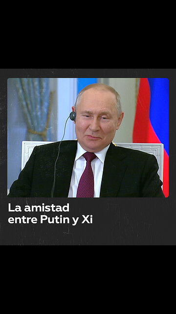 Putin revela qué piensa sobre Xi