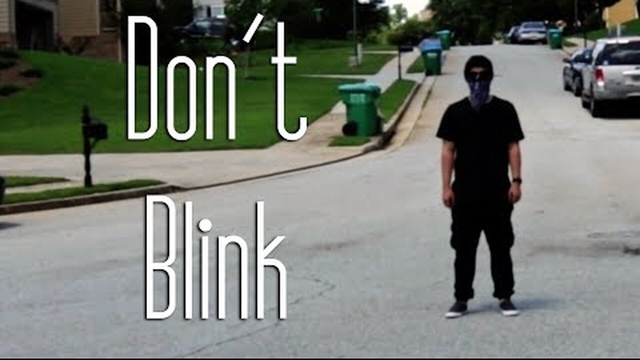 ( DON'T BLINK ) a horror film