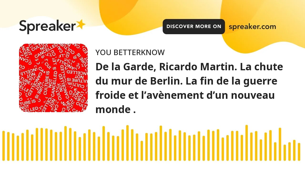 De la Garde, Ricardo Martin. La chute du mur de Berlin. La fin de la guerre froide et l’avènement d’