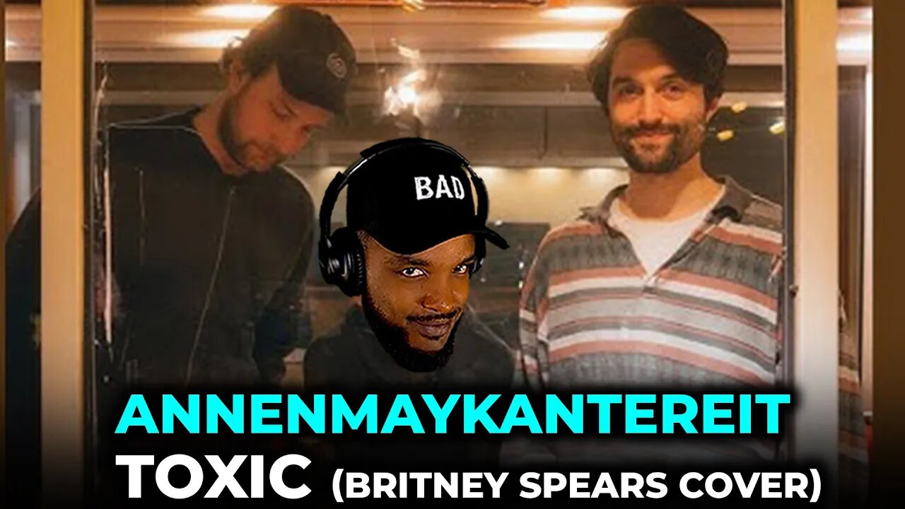 🎵 AnnenMayKantereit - Toxic (Britney Spears cover) REACTION