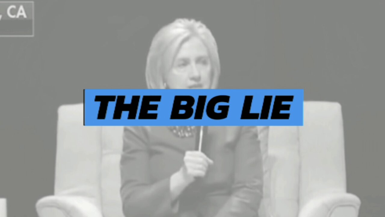 The Real Big Lie!