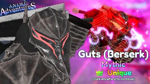 GUTS EVOLVED COM 𝗨𝗡𝗜𝗤𝗨𝗘 NO ANIME ADVENTURES... AS DEFINIÇÕES DE BROKEN FORAM ATUALIZADAS!