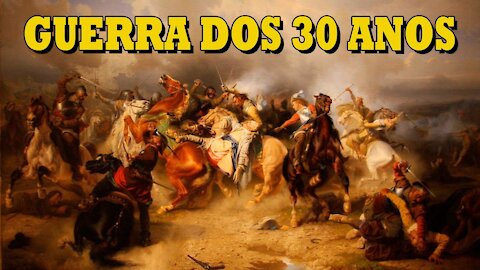 GUERRA DOS 30 ANOS E A GRANDE APOSTASIA