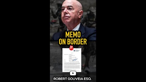 The Mayorkas Memo on Border NON-Enforecment #shorts