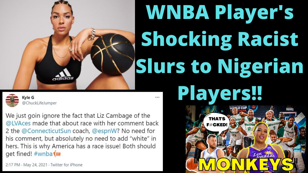 WNBA Player's Shocking Racist Slurs to Nigerian Players!!