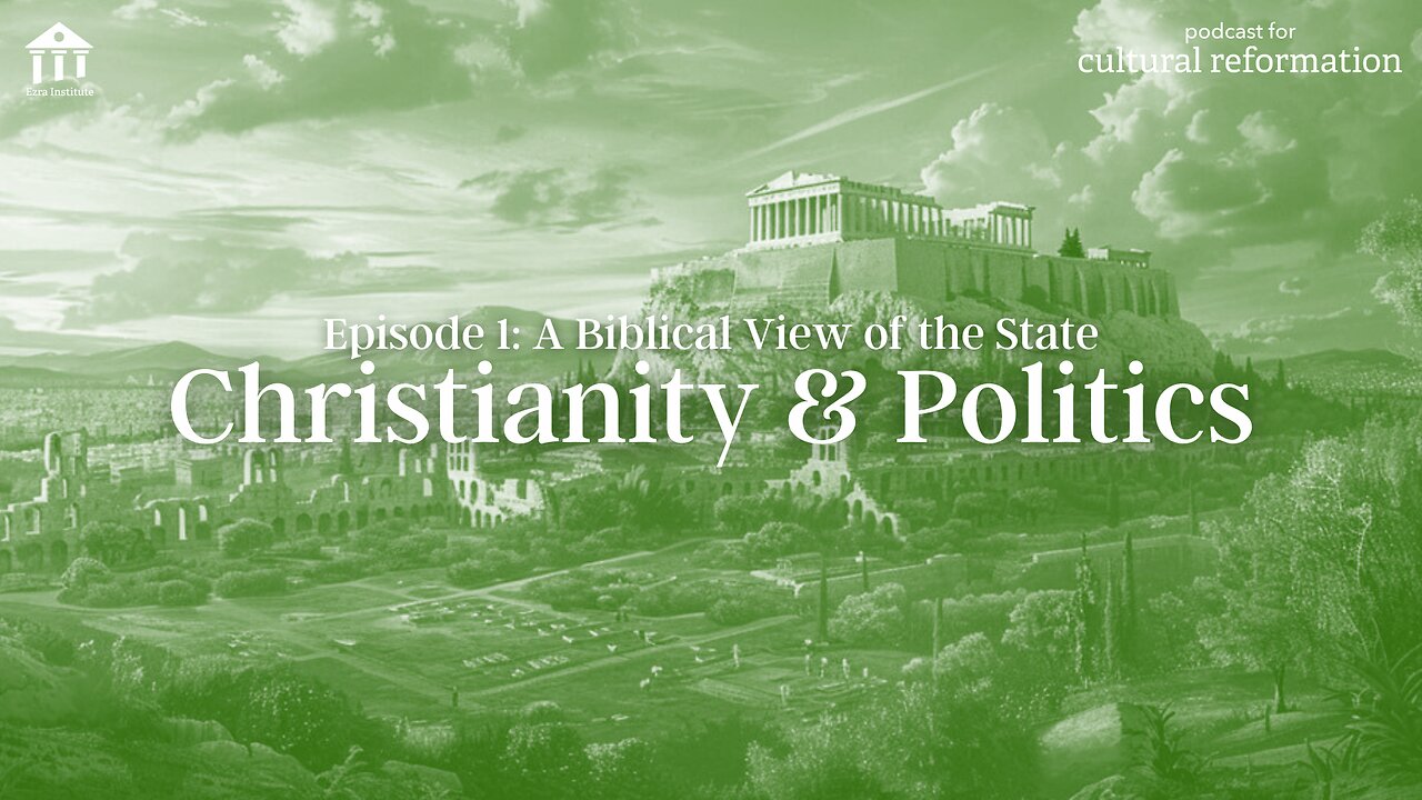 Christianity & Politics: A Christian View of the State