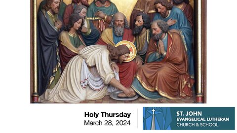 Holy Thursday Divine Service — March 28, 2024