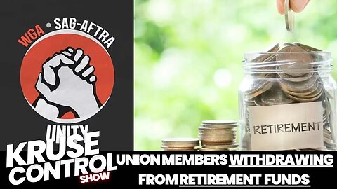 Union Members Withdrawing Retirement Funds due to Hollywood Strike!