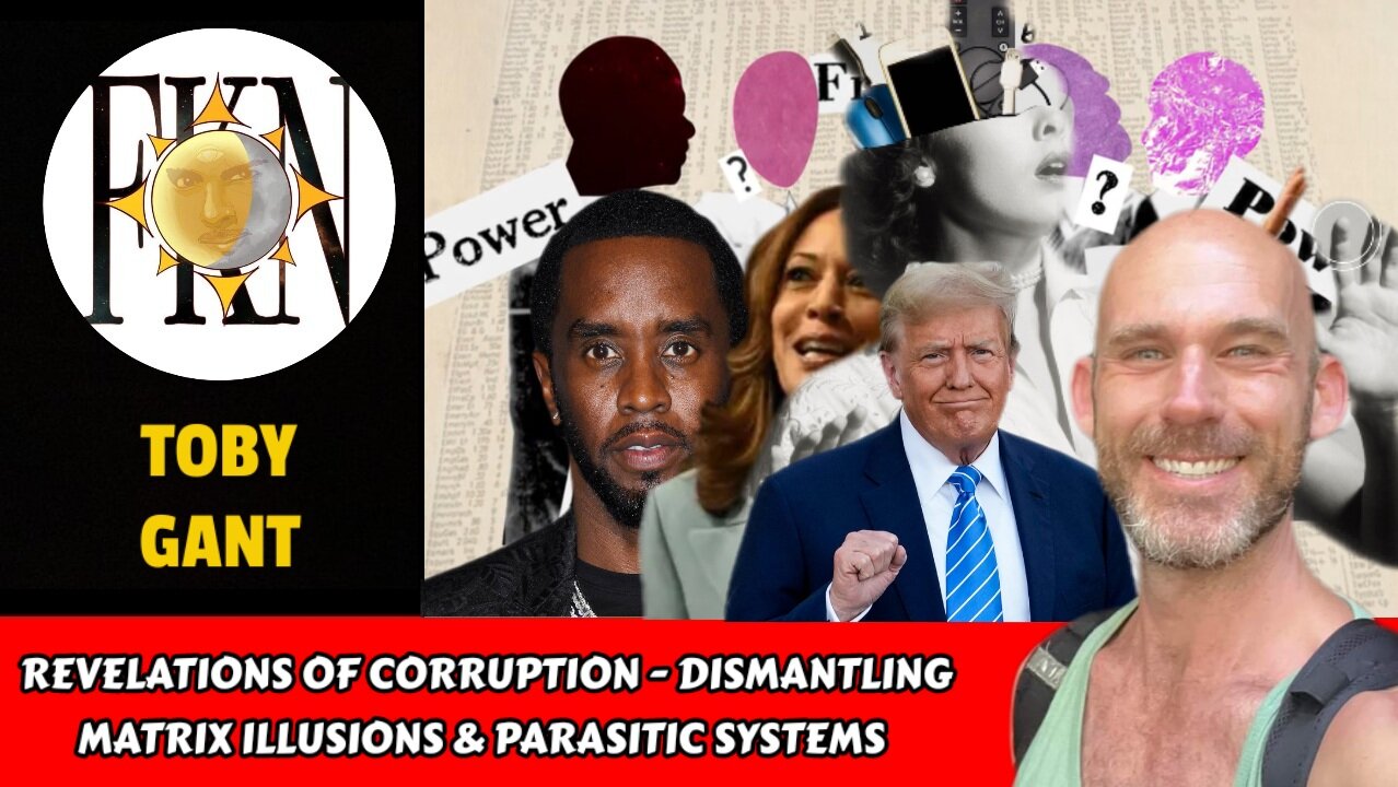 Revelations of Corruption - Dismantling Matrix Illusions & Parasitic Systems | Toby Gant