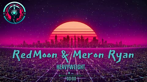 RedMoon & Meron Ryan - Heavyweight