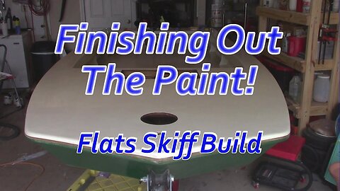 Finishing the Paint! Flats Skiff Build!