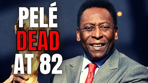 Brazilian Soccer Legend Pelé Dies At 82