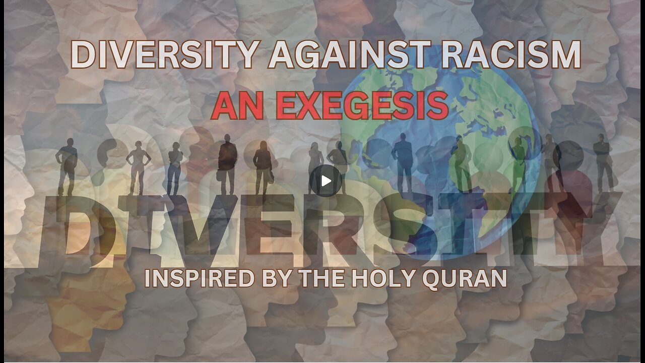 Diversity Against Racism in the Quran: An Exegesis