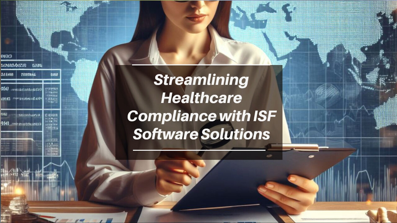 Automated Customs Compliance for Healthcare Importations with ISF Software Solutions