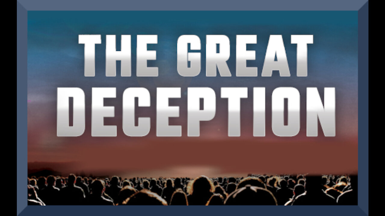 the great deception