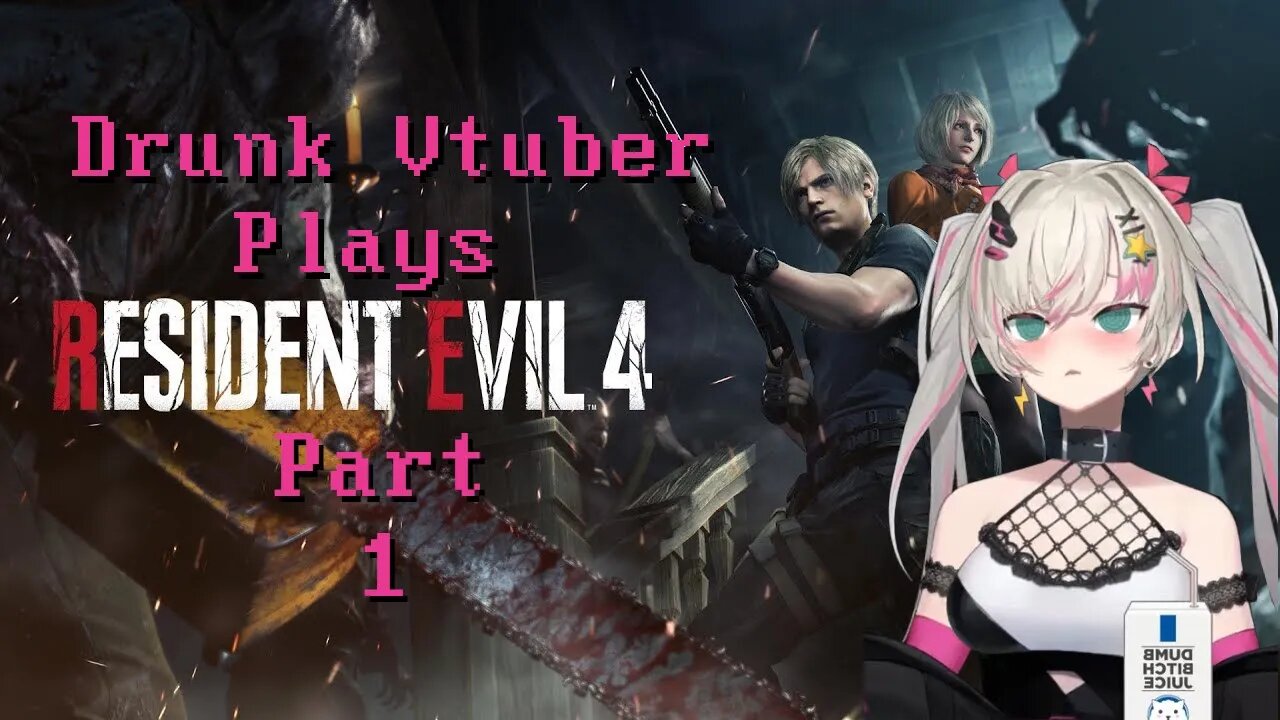 Resident Evil 4 Remake Part 1 Drunk Vtuber Edition