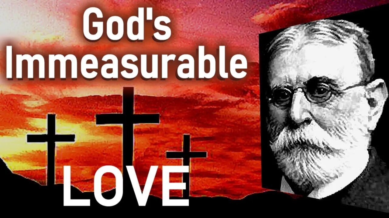 God's Immeasurable Love - Benjamin B. Warfield