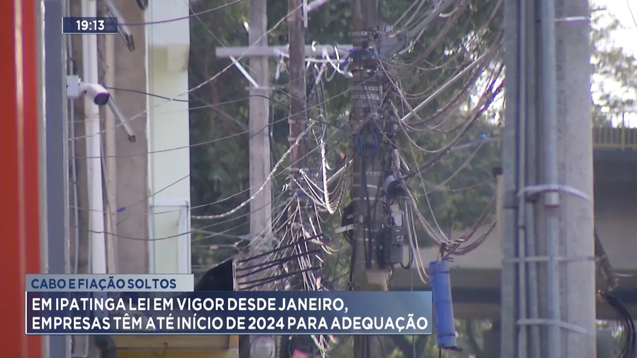 Cabo e Fiação Soltos: Em Ipatinga, Empresas têm até Início de 2024 para Adequação.