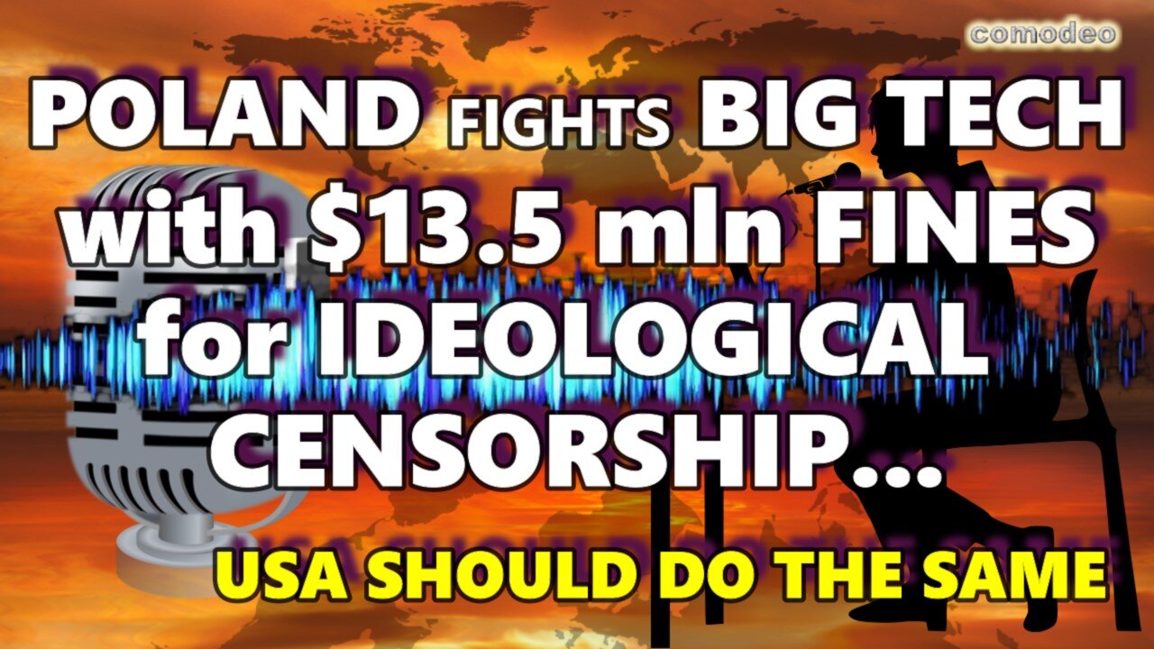 POLAND FIGHTS BIG TECH WITH $13.5 MLN FINE FOR IDEOLOGICAL CENSORSHIP - USA SHOULD DO THE SAME