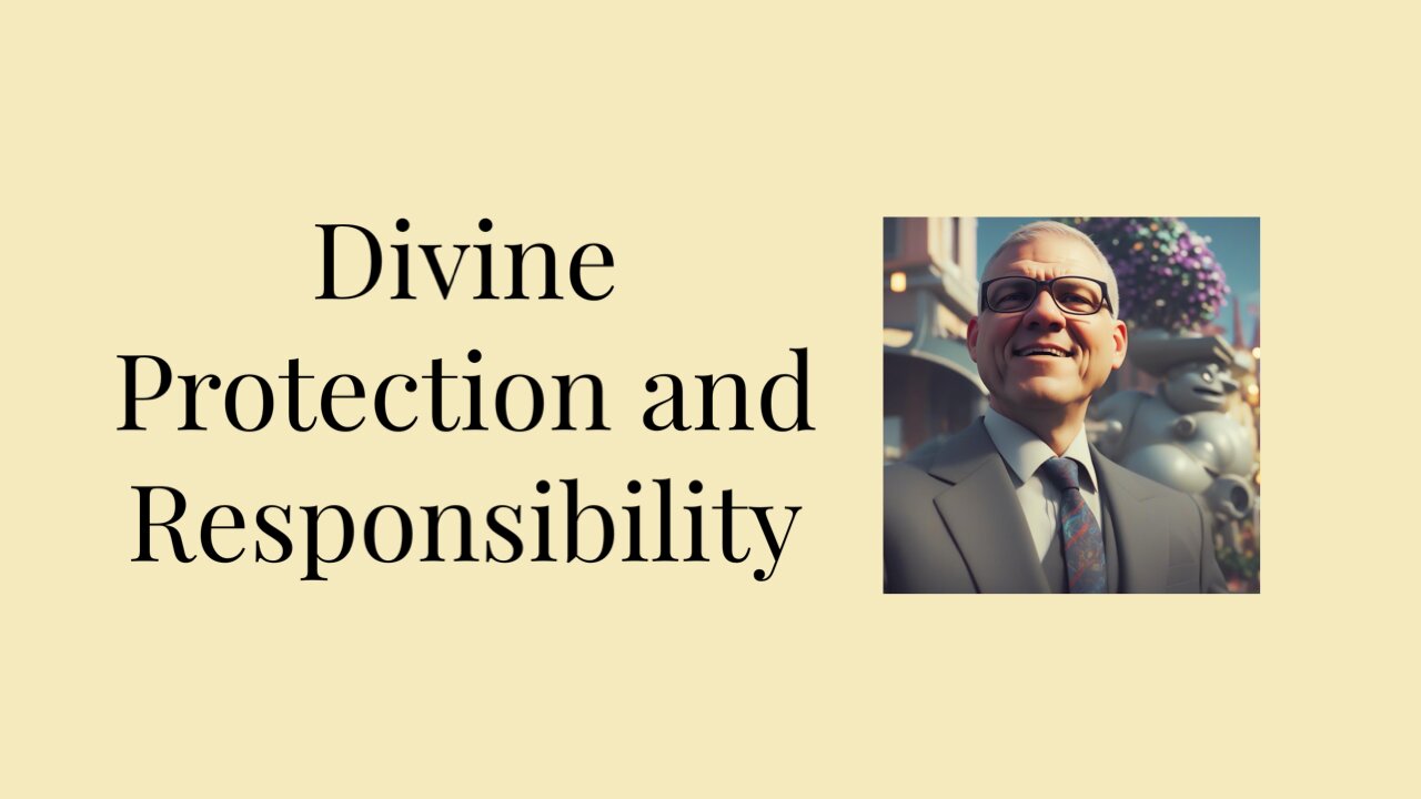 Divine Protection and Responsibility