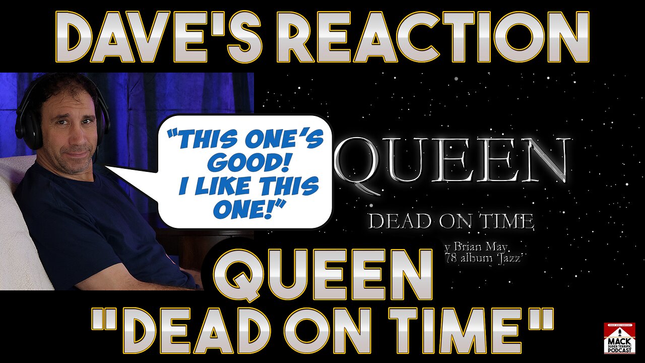 Dave's Reaction: Queen — Dead On Time