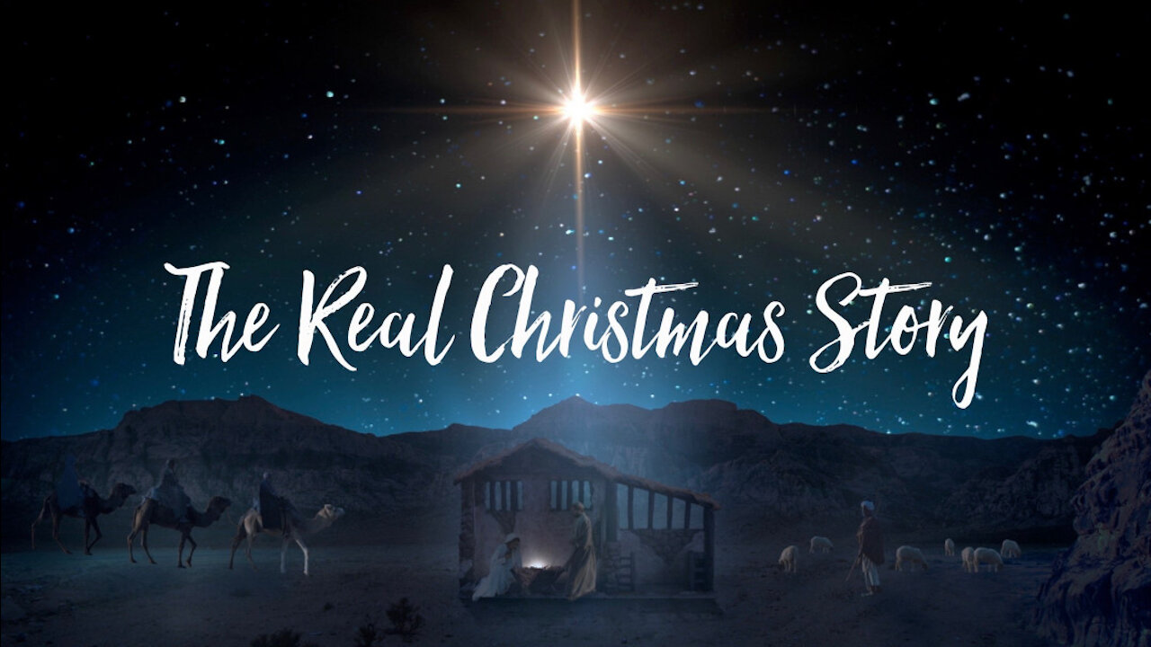 The TRUE Christmas Story