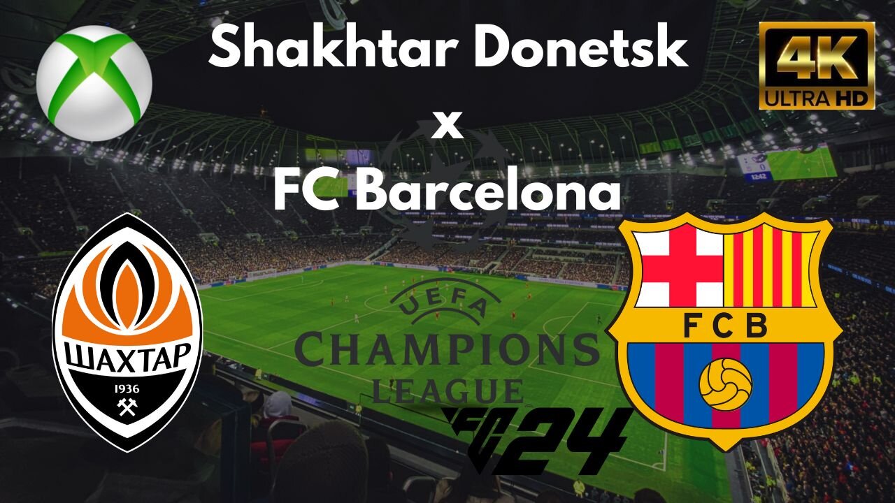 EA SPORTS FC 24 Shakhtar Donetsk x FC Barcelona - Fase de Grupos da Champions League - Xbox Series X