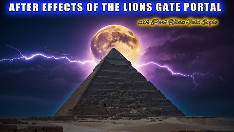 AFTER EFFECTS OF THE LION GATE PORTAL 🕉 TIME TO REGENERATE, REVITALISE AND INTEGRATE THE SHIFTS 🕉 🕉