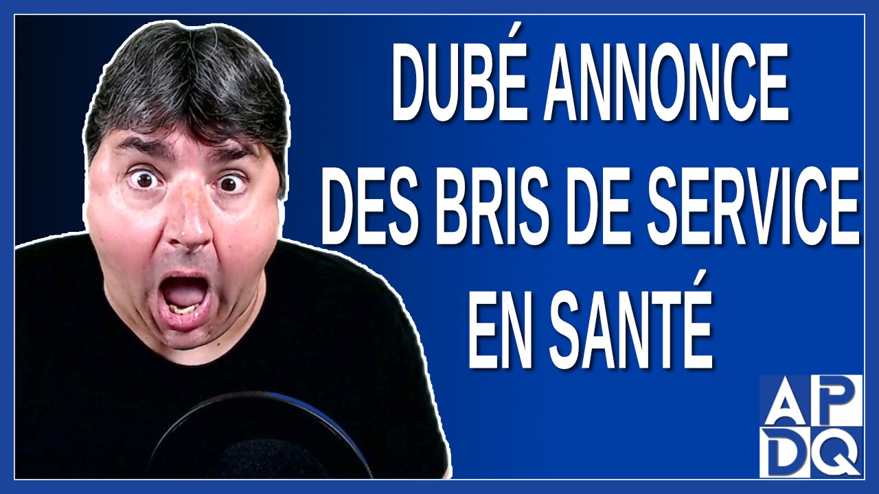 Dubé annonce des bris de service en santé.