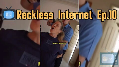 📺Reckless Internet Ep.10