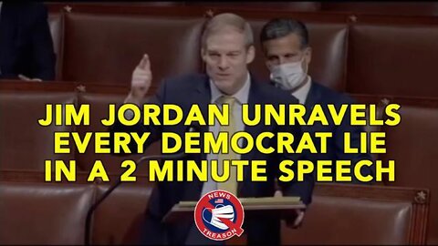 Jim Jordan Eviscerates Every Democrat Lie in A 2 Minute Speech