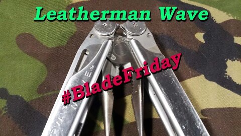 #BladeFriday, Leatherman , WAVE , Multi-tool.