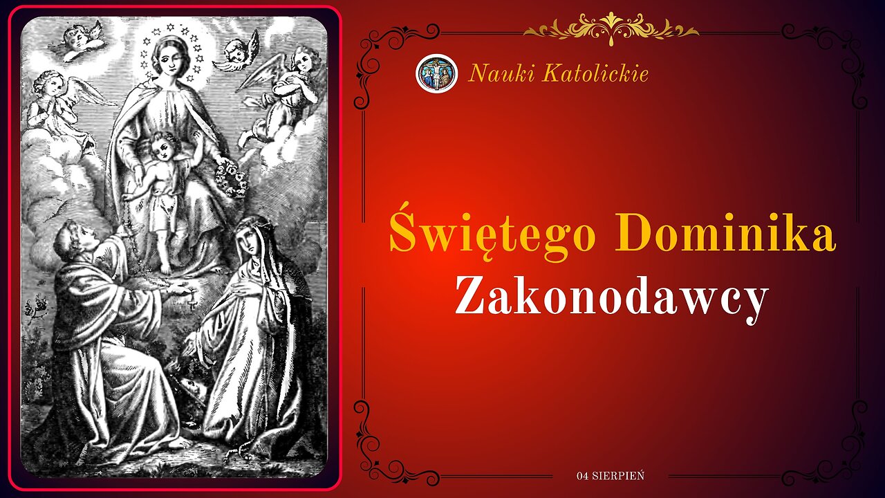 Świętego Dominika Zakonodawcy | 04 Sierpień