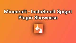 Minecraft - InstaSmelt Spigot Plugin Showcase