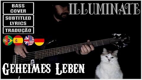 ILLUMINATE - GEHEIMES LEBEN (BASS Cover + Subtitled Lyrics + Translations ENG/ESP/POR)