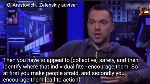 Arestovich (Zelensky´s adviser): Panic, guilt, fear, reward - a lesson in political spin