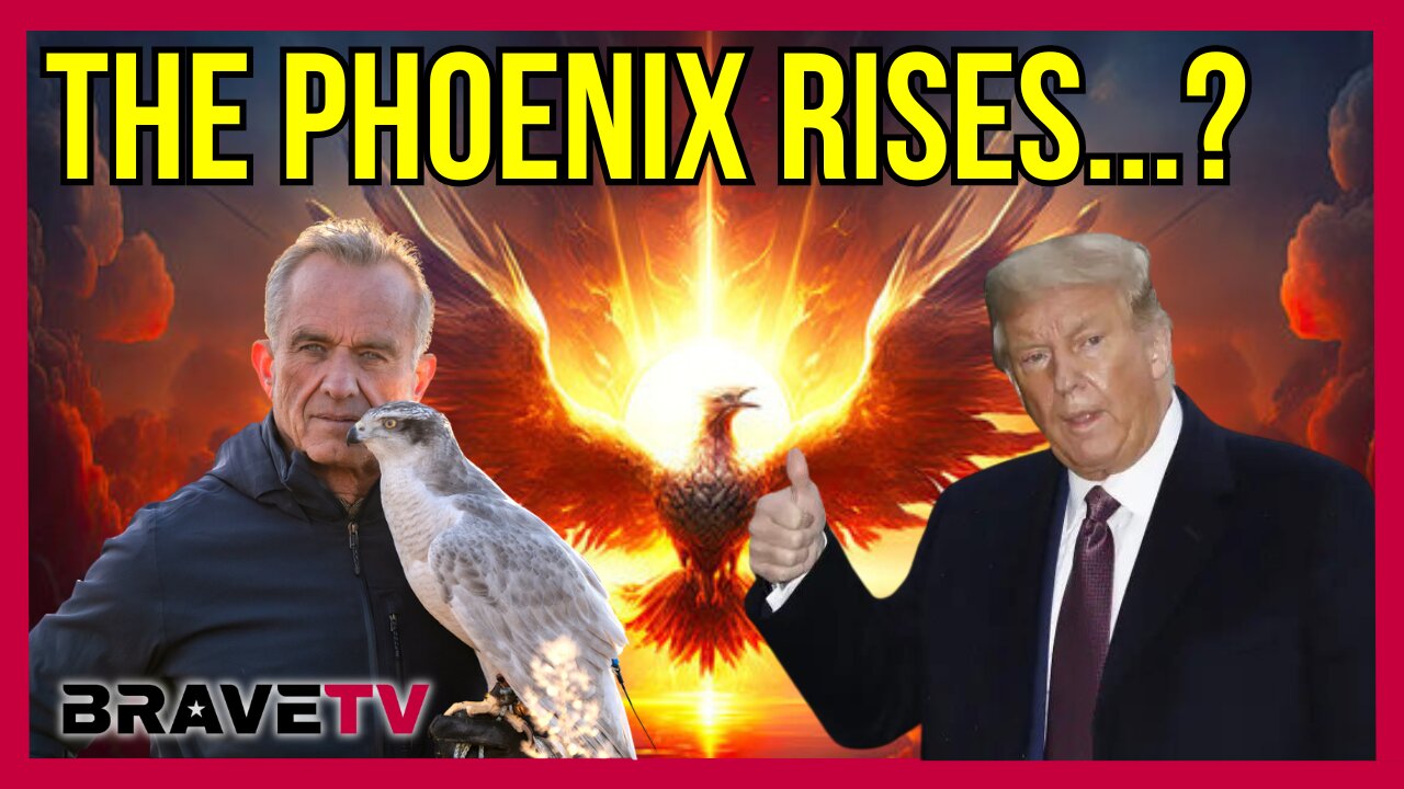 Brave TV - Ep 1847 - The Phoenix Rising from the Ashes - Trump & RFK Jr ...