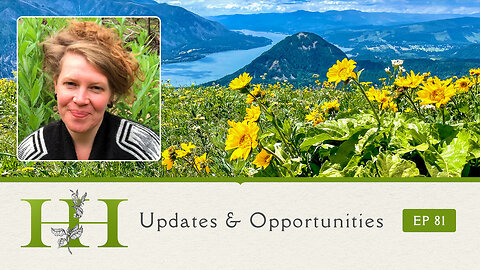 Updates & Opportunities - The Healing Home - Ep. 81