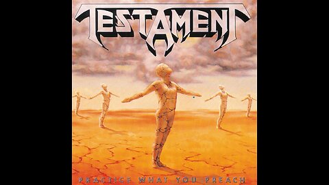 Testament - Practice What You Preach