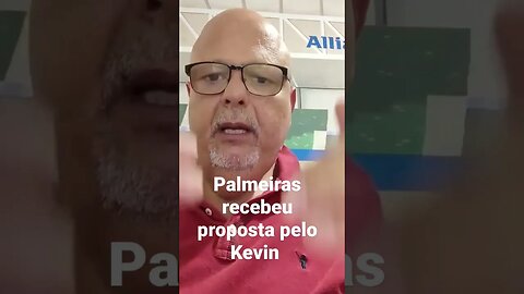 Palmeiras recebeu proposta pelo Kevin
