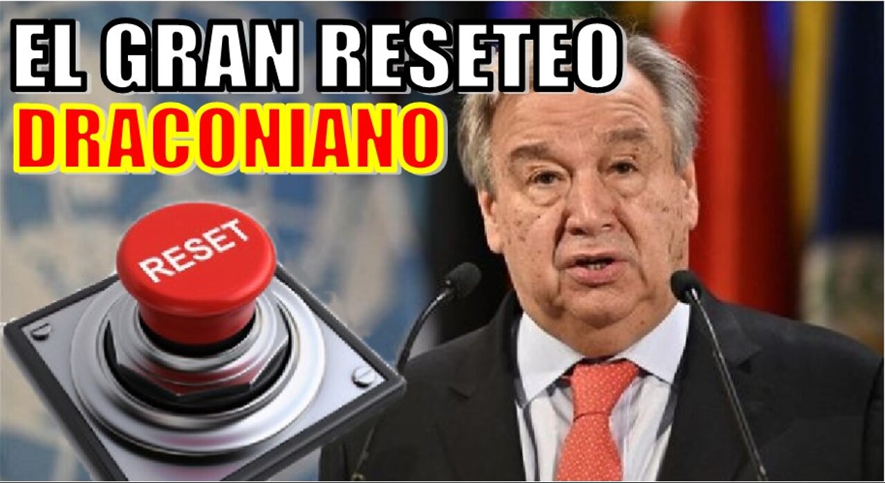 EL GRAN RESETEO VS EL PLAN DE SALVACION DE DIOS