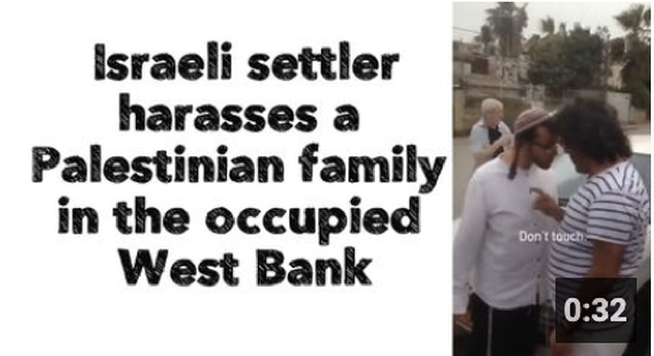 Israeli settler harasses a Palestinian family in the occupied West Bank