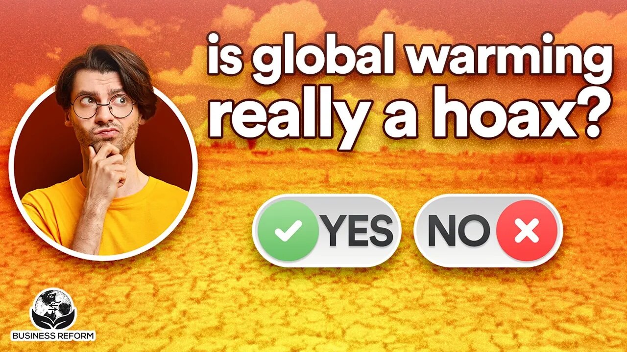 Is Global Warming Really a Hoax?