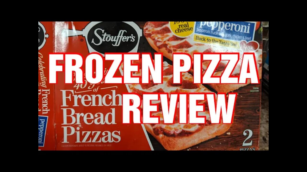 FROZEN PIZZA REVIEW: STOUFFER'S FRENCH BREAD PIZZAS