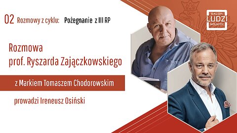 Prof. Ryszard Zajączkowski rozmawia z Markiem Chodorowskim