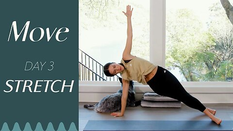 Day 3 - Stretch | MOVE - A 30 Day Yoga Journey