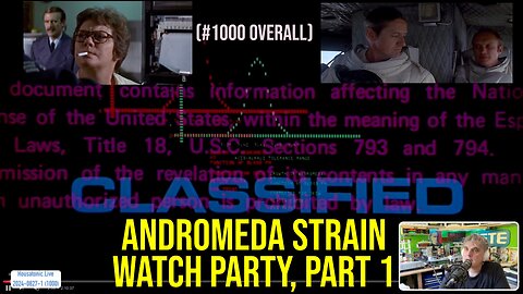 Bioweapons, space viruses, GoF programming: "Andromeda Strain" (1971) watch party Part 1 (EP 1000)