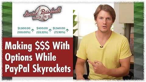 Making $$$ With Options While PayPal Skyrockets | Inside Baseball #9