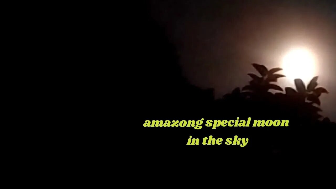 amazong special moon...আকাশে অপরূপ সৌন্দর্য চাঁদ দেখা গেল।।